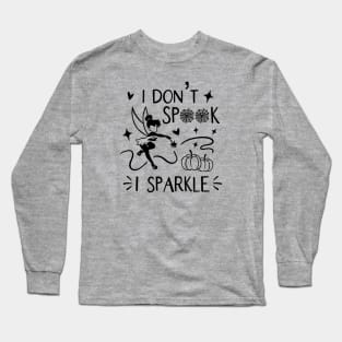 i don't spook i sparkle Long Sleeve T-Shirt